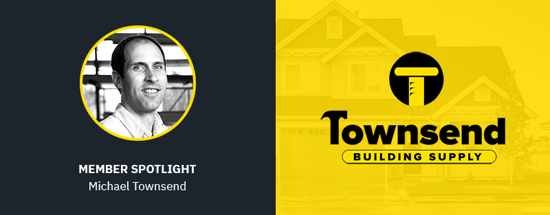 MEMBER SPOTLIGHT | Townsend | BUILDING SUPPLY